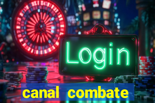 canal combate online multicanais